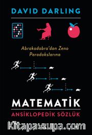 Matematik Ansiklopedik Sözlük (Ciltli) <br /> Abrakadabra’dan Zeno Paradokslarına