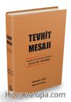 Tevhit Mesajı İndirildiği Dönemin Işığında Kur’an Tefsiri