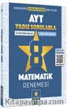 AYT Yıldız Sorularla 8 Matematik Denemesi
