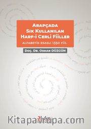 Arapçada Sıkça Kullanılan Harf-i Cerr'li (Deyimsel) Fiiller