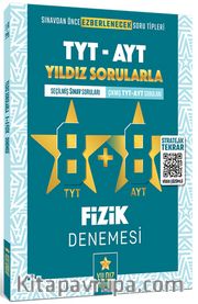 TYT AYT Yıldız Sorularla 8+8 Fizik Denemesi
