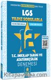 LGS Yıldız Sorularla 12 T.C. İnkılap Tarihi ve Atatürkçülük Denemesi