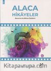 Alaca Hikayeler (Bursa’nın Az Bilinen Öyküleri)