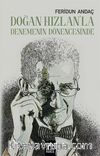 Doğan Hızlan’la Denemenin Dönencesinde