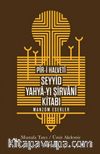 Pîr-i Halvetî Seyyid Yahya-yı Şirvanî Kitabı & Manzum Eserler