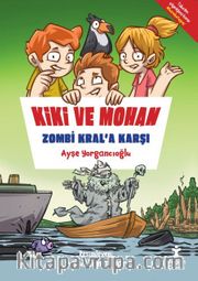 Kiki ve Mohan Zombi Kral’a Karşı