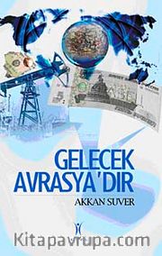 Gelecek Avrasyadır