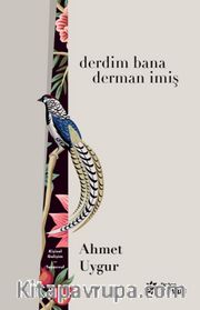 Derdim Bana Derman İmiş
