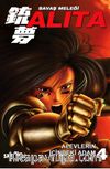 Savaş Meleği Alita Cilt 4 / Alevlerin İçindeki Adam