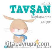 Minik Tavşan Hoplamasını Arıyor (1+ Yaş Hikaye Kitabı)