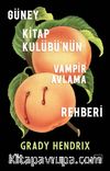Güney Kitap Kulübü’nün Vampir Avlama Rehberi