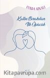 Kalbe Bırakılan İlk Öpücük