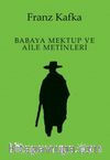 Babaya Mektup ve Aile Metinleri