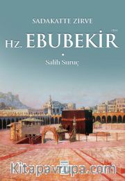 Sadakatte Zirve Hz. Ebubekir (ra)