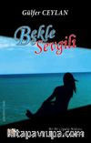Bekle Be Sevgili