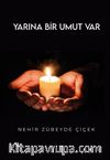 Yarına Bir Umut Var