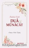 Dua ve Münacat & İbadetlerde 