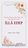 İlla Edep