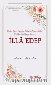 İlla Edep