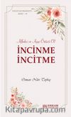 İncinme İncitme & Affedici ve Ayıp Örtücü Ol !