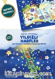 Kur’an Yolculuğu Yıldızlı Harfler <br /> Ses Temelli ve Sembolik Pekiştireçli Elif-Ba