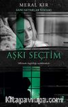 Aşkı Seçtim / Sancaktarlar Serisi 2