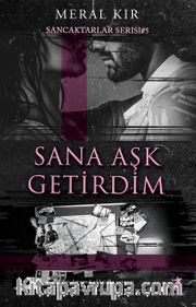 Sana Aşk Getirdim / Sancaktarlar Serisi 5