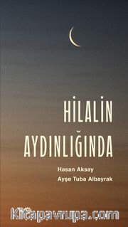 Hilalin Aydınlığında