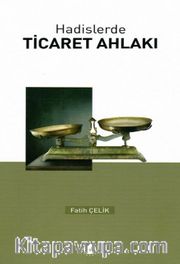 Hadislerde Ticaret Ahlakı