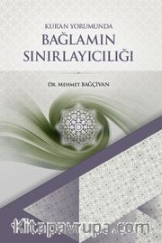 Kuran Yorumunda Bağlamın Sınırlayıcılığı