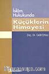 İslam Hukukunda Küçüklerin Himayesi Kitabu'n Nafakat ve Türk Yargı Kararları ile Mukayeseli Olarak