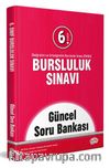 6. Sınıf Bursluluk Sınavı Güncel Soru Bankası
