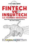 Fintech ve İnsurtech ile Finansın Dönüşümü