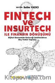Fintech ve İnsurtech ile Finansın Dönüşümü