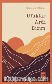 Ufuklar Ardı Bizim
