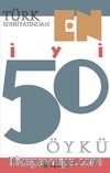 Türk Edebiyatından En İyi 50 Öykü