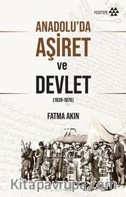 Anadolu’da Aşiret ve Devlet