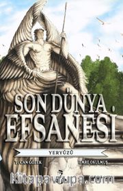 Son Dünya Efsanesi 1 / Yeryüzü