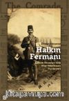 Halkın Fermanı: Balkan Savaşları’nda Hint Müslüman Tıp Heyeti 