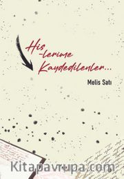 Hislerime Kaydedilenler