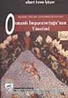 Osmanlı İmparatorluğu'nun Yönetimi