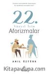 22. Yüzyıl İçin Aforizmalar