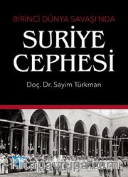 Birinci Dünya Savaşı’nda Suriye Cephesi