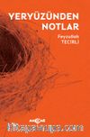 Yeryüzünden Notlar