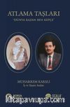 Atlama Taşları & Dünya Kazan Ben Kepçe - İş ve Yaşam Anıları