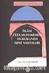 İslam Ceza Muhakemesi Hukukunda İspat Vasıtaları