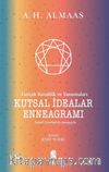 Kutsal İdealar Enneagramı & Gerçek Kendilik ve Yansımaları