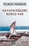 Hayatın Düşlere Borcu Var