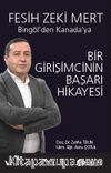 Bingöl'den Kanada'ya Bir Girişimcinin Başarı Hikayesi & Fesih Zeki Mert