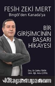 Bingöl'den Kanada'ya Bir Girişimcinin Başarı Hikayesi <br /> Fesih Zeki Mert